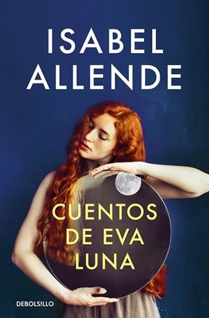 CUENTOS DE EVA LUNA (BOLSILLO) | 9788466360777 | ALLENDE, ISABEL | Llibreria La Gralla | Llibreria online de Granollers