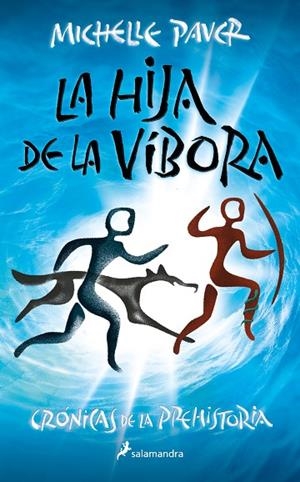 HIJA DE LA VÍBORA, LA (CRÓNICAS DE LA PREHISTORIA 7) | 9788418797378 | PAVER, MICHELLE | Llibreria La Gralla | Librería online de Granollers