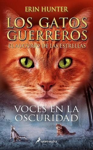 VOCES EN LA OSCURIDAD (LOS GATOS GUERREROS | EL AUGURIO DE LAS ESTRELLAS 3) | 9788418797156 | HUNTER, ERIN | Llibreria La Gralla | Llibreria online de Granollers