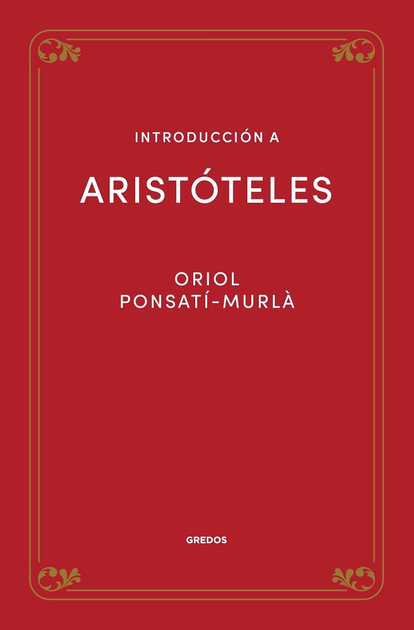 INTRODUCCIÓN A ARISTÓTELES | 9788424940133 | PONSATÍ MURLÀ, ORIOL | Llibreria La Gralla | Librería online de Granollers