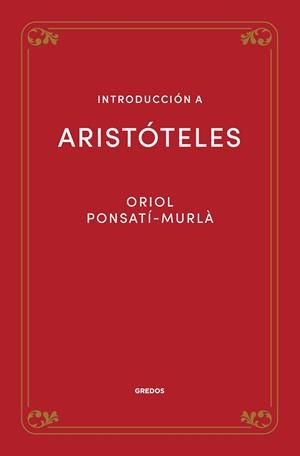 INTRODUCCIÓN A ARISTÓTELES | 9788424940133 | PONSATÍ MURLÀ, ORIOL | Llibreria La Gralla | Librería online de Granollers
