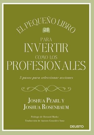 PEQUEÑO LIBRO PARA INVERTIR COMO LOS PROFESIONALES, EL | 9788423433810 | PEARL Y JOSHUA ROSENBAUM, JOSHUA | Llibreria La Gralla | Llibreria online de Granollers