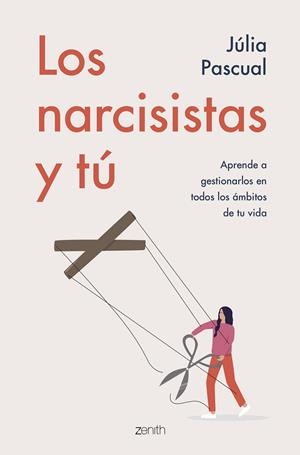 NARCISISTAS Y TÚ, LOS | 9788408257707 | PASCUAL, JULIA | Llibreria La Gralla | Librería online de Granollers