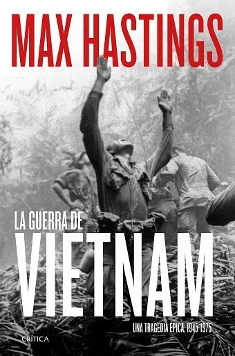 GUERRA DE VIETNAM, LA | 9788491994251 | HASTINGS, MAX | Llibreria La Gralla | Llibreria online de Granollers