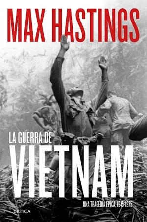 GUERRA DE VIETNAM, LA | 9788491994251 | HASTINGS, MAX | Llibreria La Gralla | Librería online de Granollers