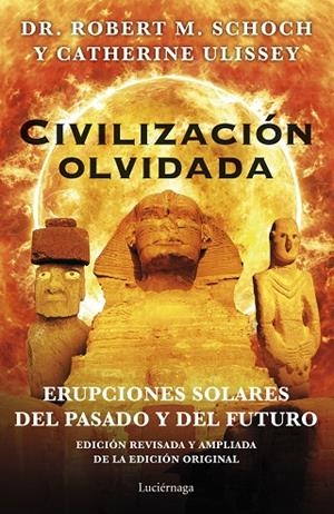 CIVILIZACIÓN OLVIDADA | 9788419164117 | SCHOCH, ROBERT M. / ULISSEY, CATHERINE | Llibreria La Gralla | Llibreria online de Granollers