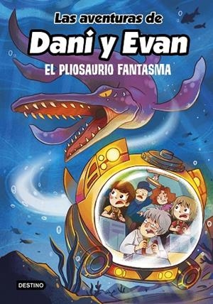 AVENTURAS DE DANI Y EVAN 6, LAS. EL PLIOSAURIO FANTASMA | 9788408253792 | LAS AVENTURAS DE DANI Y EVAN | Llibreria La Gralla | Librería online de Granollers