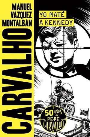 YO MATÉ A KENNEDY (BOLSILLO) | 9788408258735 | VÁZQUEZ MONTALBÁN, MANUEL | Llibreria La Gralla | Llibreria online de Granollers