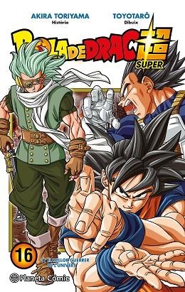 BOLA DE DRAC SUPER Nº 16 | 9788491746508 | TORIYAMA, AKIRA / TOYOTARÔ | Llibreria La Gralla | Librería online de Granollers