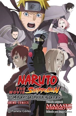 NARUTO SHIPPUDEN THE MOVIE. LOS HEREDEROS DE LA VOLUNTAD DE FUEGO | 9788491747666 | KISHIMOTO, MASASHI | Llibreria La Gralla | Librería online de Granollers