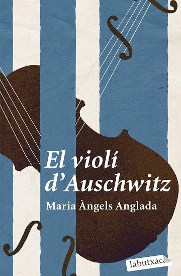 VIOLÍ D'AUSCHWITZ, EL (BUTXACA) | 9788419107114 | ANGLADA ABADAL, MARIA ÀNGELS | Llibreria La Gralla | Librería online de Granollers