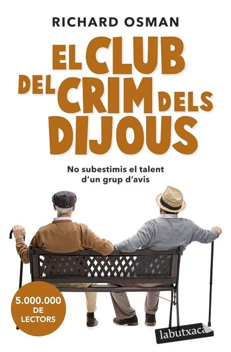 CLUB DEL CRIM DELS DIJOUS, EL (BUTXACA) | 9788419107091 | OSMAN, RICHARD | Llibreria La Gralla | Llibreria online de Granollers
