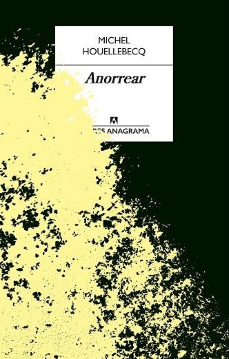 ANORREAR | 9788433918086 | HOUELLEBECQ, MICHEL | Llibreria La Gralla | Librería online de Granollers