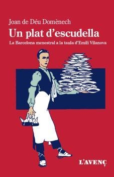 UN PLAT D'ESCUDELLA | 9788418680199 | DOMÈNECH, JOAN DE DÉU | Llibreria La Gralla | Librería online de Granollers