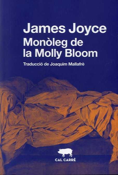 MONÒLEG DE LA MOLLY BLOOM, EL | 9788412394382 | JOYCE, JAMES | Llibreria La Gralla | Llibreria online de Granollers