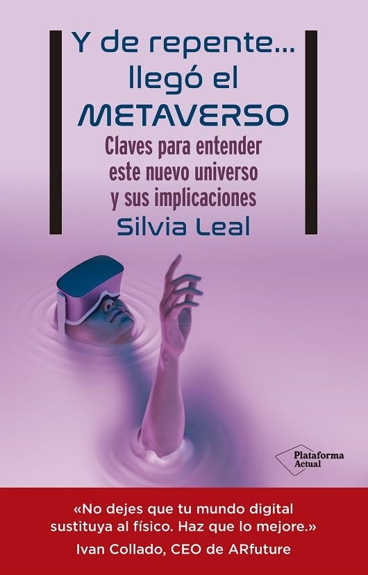 Y DE REPENTE… LLEGÓ EL METAVERSO | 9788419271105 | LEAL, SILVIA | Llibreria La Gralla | Librería online de Granollers