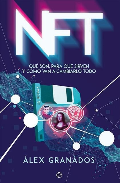 NFT | 9788413843704 | GRANADOS, ÁLEX | Llibreria La Gralla | Llibreria online de Granollers