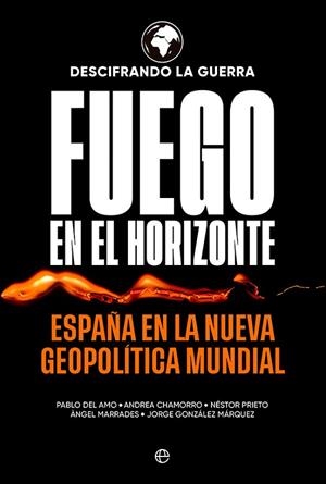 FUEGO EN EL HORIZONTE | 9788413843629 | DESCIFRANDO LA GUERRA | Llibreria La Gralla | Librería online de Granollers