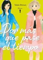 POR MAS QUE PASE EL TIEMPO N 01 | 9788419296115 | SHIMURA TAKAKO | Llibreria La Gralla | Librería online de Granollers