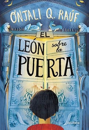 LEÓN SOBRE LA PUERTA, EL | 9788424672775 | RAÚF, ONJALI Q | Llibreria La Gralla | Llibreria online de Granollers