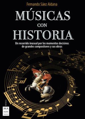 MÚSICAS CON HISTORIA | 9788418703331 | SÁEZ ALDANA, FERNANDO | Llibreria La Gralla | Librería online de Granollers