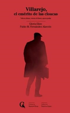 VILLAREJO, EL EMÉRITO DE LAS CLOACAS | 9788412524130 | ELIZO, GLORIA | Llibreria La Gralla | Librería online de Granollers