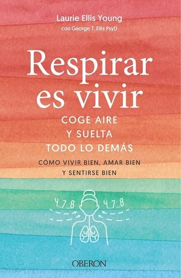 RESPIRAR ES VIVIR | 9788441546103 | ELLIS YOUNG, LAURIE / ELLIS, GEORGE T. | Llibreria La Gralla | Llibreria online de Granollers