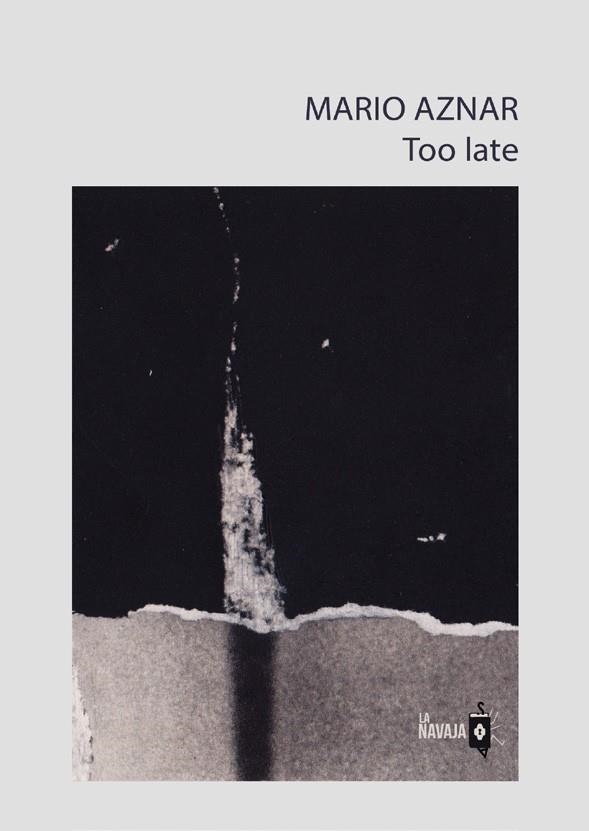 TOO LATE | 9788412530919 | AZNAR, MARIO | Llibreria La Gralla | Librería online de Granollers