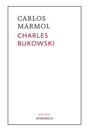 CHARLES BUKOWSKI | 9788418239588 | MÁRMOL MENDOZA, CARLOS | Llibreria La Gralla | Librería online de Granollers
