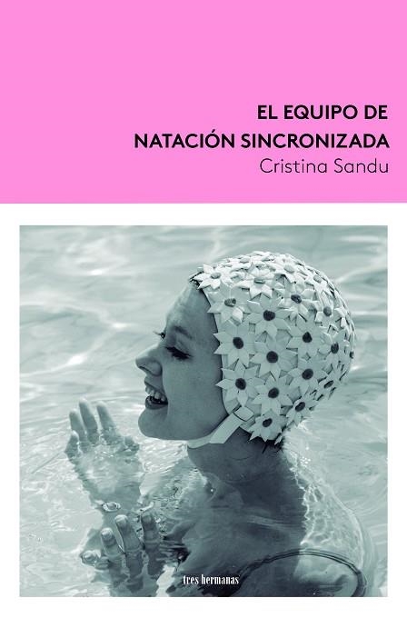 EQUIPO DE NATACIÓN SINCRONIZADA, EL  | 9788419243096 | SANDU, CRISTINA | Llibreria La Gralla | Llibreria online de Granollers