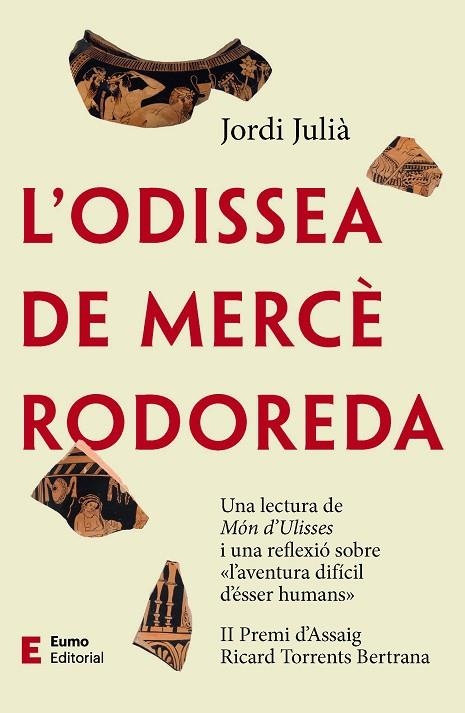 ODISSEA DE MERCÈ RODOREDA, L' | 9788497667746 | JULIÀ, JORDI | Llibreria La Gralla | Librería online de Granollers