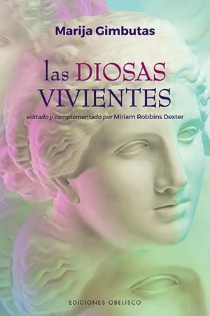 DIOSAS VIVIENTES, LAS  | 9788491118671 | GIMBUTAS, MARIJA; ROBBINS DEXTER, MIRIAM | Llibreria La Gralla | Librería online de Granollers