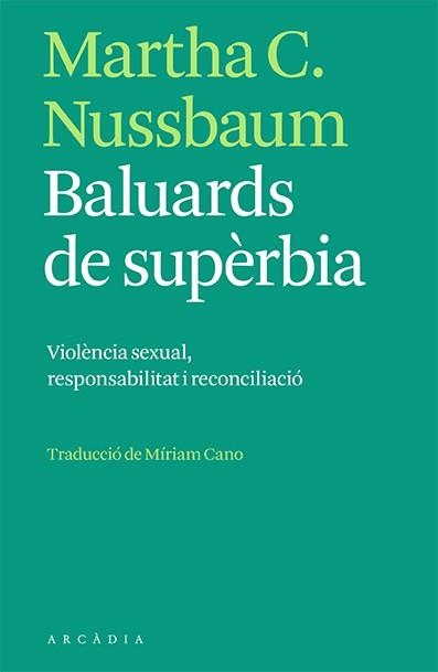 BALUARDS DE SUPÈRBIA | 9788412471731 | NUSSBAUM, MARTHA | Llibreria La Gralla | Librería online de Granollers