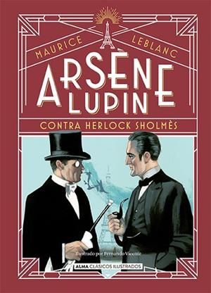 ARSÈNE LUPIN, CONTRA SERLOCK HOLMÈS | 9788418395826 | LEBLANC, MAURICE | Llibreria La Gralla | Llibreria online de Granollers