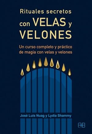 RITUALES SECRETOS CON VELAS Y VELONES | 9788415292920 | NUAG MORENO, JOSÉ LUIS / SHAMMY ERXO, LYDIA | Llibreria La Gralla | Llibreria online de Granollers