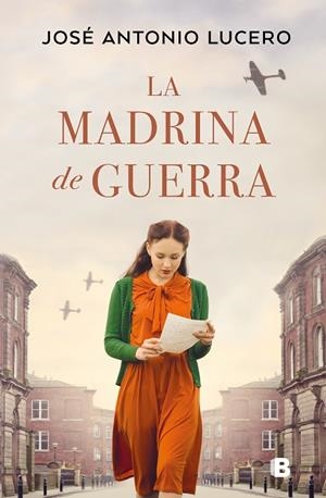 MADRINA DE GUERRA, LA | 9788466672061 | LUCERO, JOSÉ ANTONIO | Llibreria La Gralla | Llibreria online de Granollers