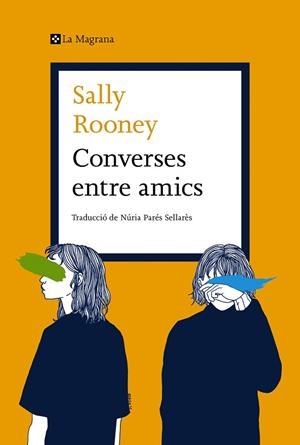 CONVERSES ENTRE AMICS | 9788419013699 | ROONEY, SALLY | Llibreria La Gralla | Librería online de Granollers