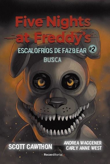 ESCALOFRÍOS DE FAZBEAR 2. BUSCA FIVE NIGHTS AT FREDDY'S. | 9788418870217 | CAWHTON, SCOTT ;  COOPER, ELLEY | Llibreria La Gralla | Librería online de Granollers