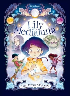 GEMAS MÁGICAS, LAS LILY MEDIALUNA 1 - | 9788448860738 | BONET, XAVIER | Llibreria La Gralla | Llibreria online de Granollers