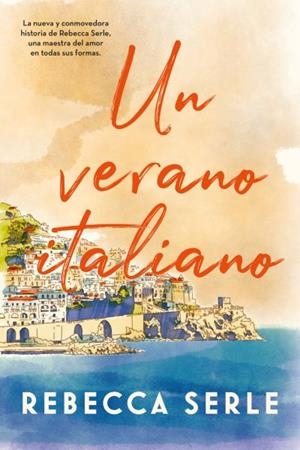 UN VERANO ITALIANO | 9788417421663 | SERLE, REBECCA | Llibreria La Gralla | Llibreria online de Granollers