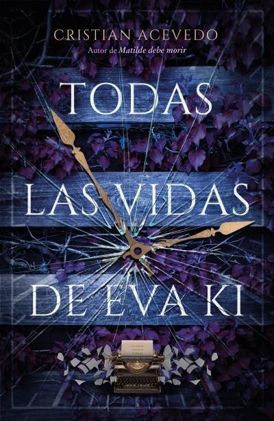 TODAS LAS VIDAS DE EVA KI | 9788416517800 | ACEVEDO, CRISTIAN | Llibreria La Gralla | Librería online de Granollers