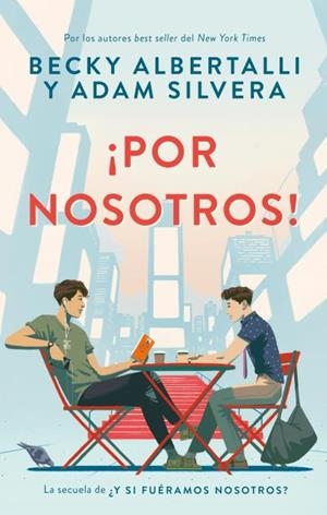POR NOSOTROS! | 9788417854485 | ALBERTALLI, BECKY / SILVERA, ADAM | Llibreria La Gralla | Librería online de Granollers