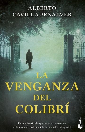 VENGANZA DEL COLIBRÍ, LA  | 9788408258728 | CAVILLA PEÑALVER, ALBERTO | Llibreria La Gralla | Llibreria online de Granollers