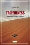 TRIPFULNESS: SEIS AÑOS DE VIAJES EN SOLITARIO | 9788419339294 | F. VIDAL, XAVIER | Llibreria La Gralla | Llibreria online de Granollers