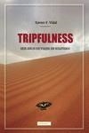 TRIPFULNESS: SEIS AÑOS DE VIAJES EN SOLITARIO | 9788419339294 | F. VIDAL, XAVIER | Llibreria La Gralla | Librería online de Granollers