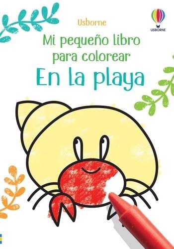 EN LA PLAYA PEQUEÑO LIBRO PARA COLOREAR | 9781803703565 | NOLAN, KATE | Llibreria La Gralla | Librería online de Granollers