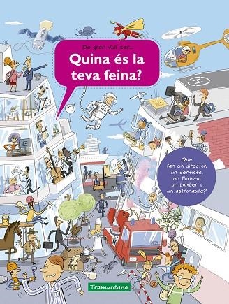 QUINA ÉS LA TEVA FEINA? | 9788418520242 | SANZA, SILVIE | Llibreria La Gralla | Librería online de Granollers