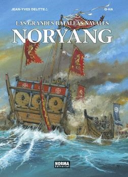  NORYANG LAS GRANDES BATALLAS NAVALES 13 | 9788467951653 | YVES DELITTE, JEAN | Llibreria La Gralla | Librería online de Granollers