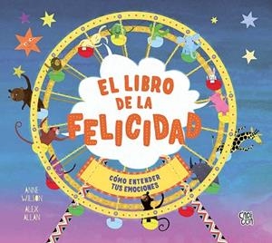 LIBRO DE LA FELICIDAD, EL | 9788412407440 | ALLEN, ALEX | Llibreria La Gralla | Llibreria online de Granollers
