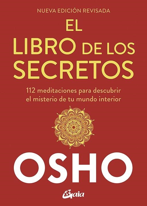 LIBRO DE LOS SECRETOS , EL (NUEVA EDICIÓN REVISADA) | 9788484459910 | OSHO | Llibreria La Gralla | Llibreria online de Granollers
